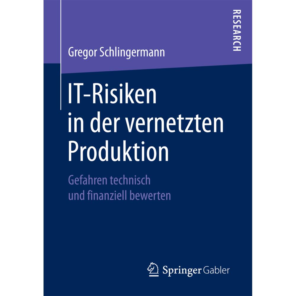 IT-Risiken in der vernetzten Produktion, Fachbücher von Gregor Schlingermann