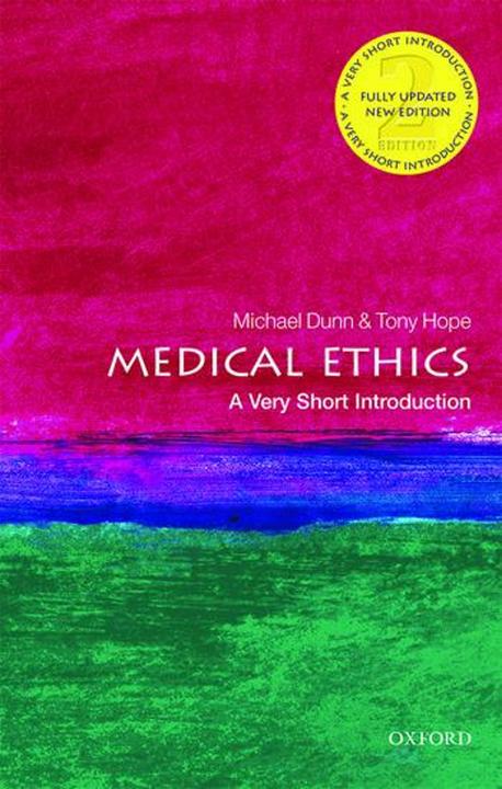Produktbild Medical Ethics: A Very Short Introduction (Englisch, Michael Dunn, Tony Hope, 2018)