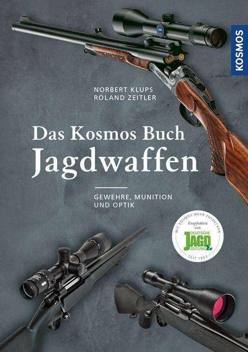 Produktbild Kosmos Das Buch Jagdwaffen (Deutsch, Norbert Klups, 2017)