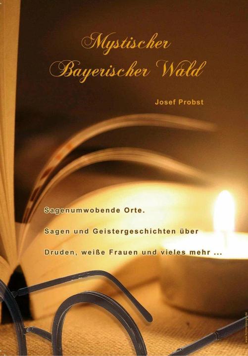 Produktbild Mystischer Bayerischer Wald (Deutsch, Josef Probst, 2015)