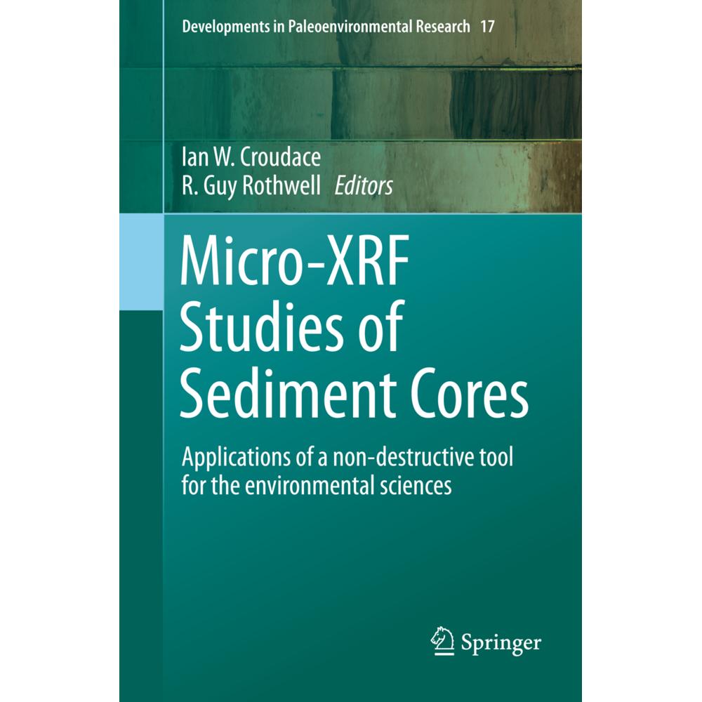 Micro-XRF Studies of Sediment Cores, Fachbücher von Ian W. Croudace, R. Guy Rothwell