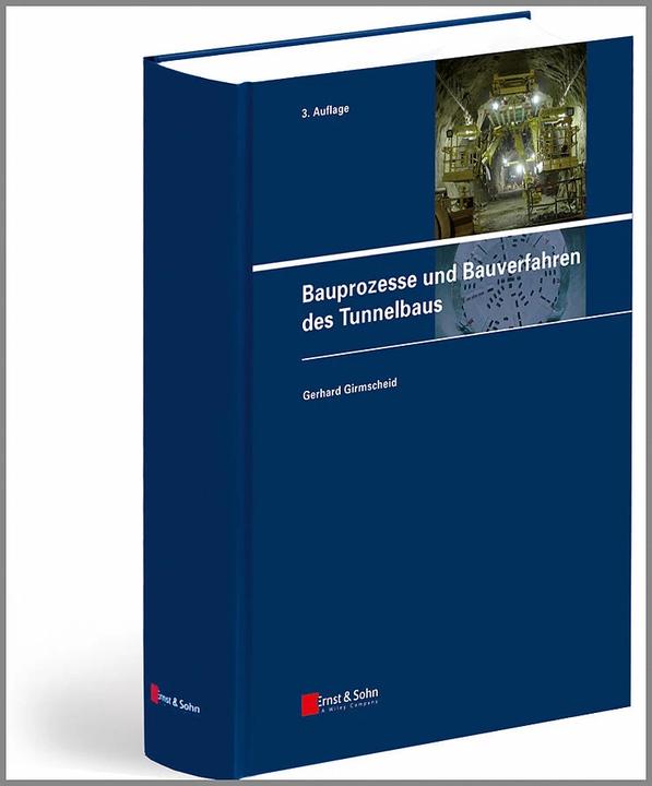 Produktbild Bauprozesse und Bauverfahren des Tunnelbaus (Deutsch, Gerhard Girmscheid, 2013)