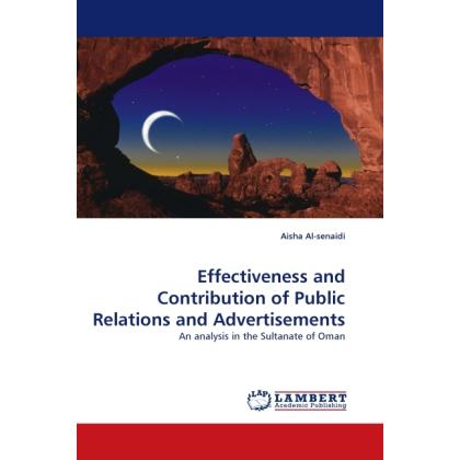 Effectiveness and Contribution of Public Relations and Advertisements, Fachbücher von Aisha Al-senaidi