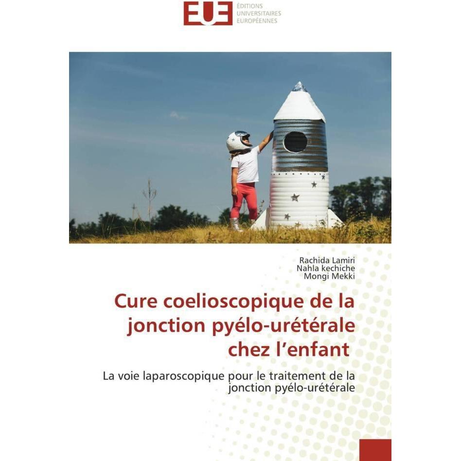 Éditions Universitaires Européennes Cure coelioscopique de la jonction ...