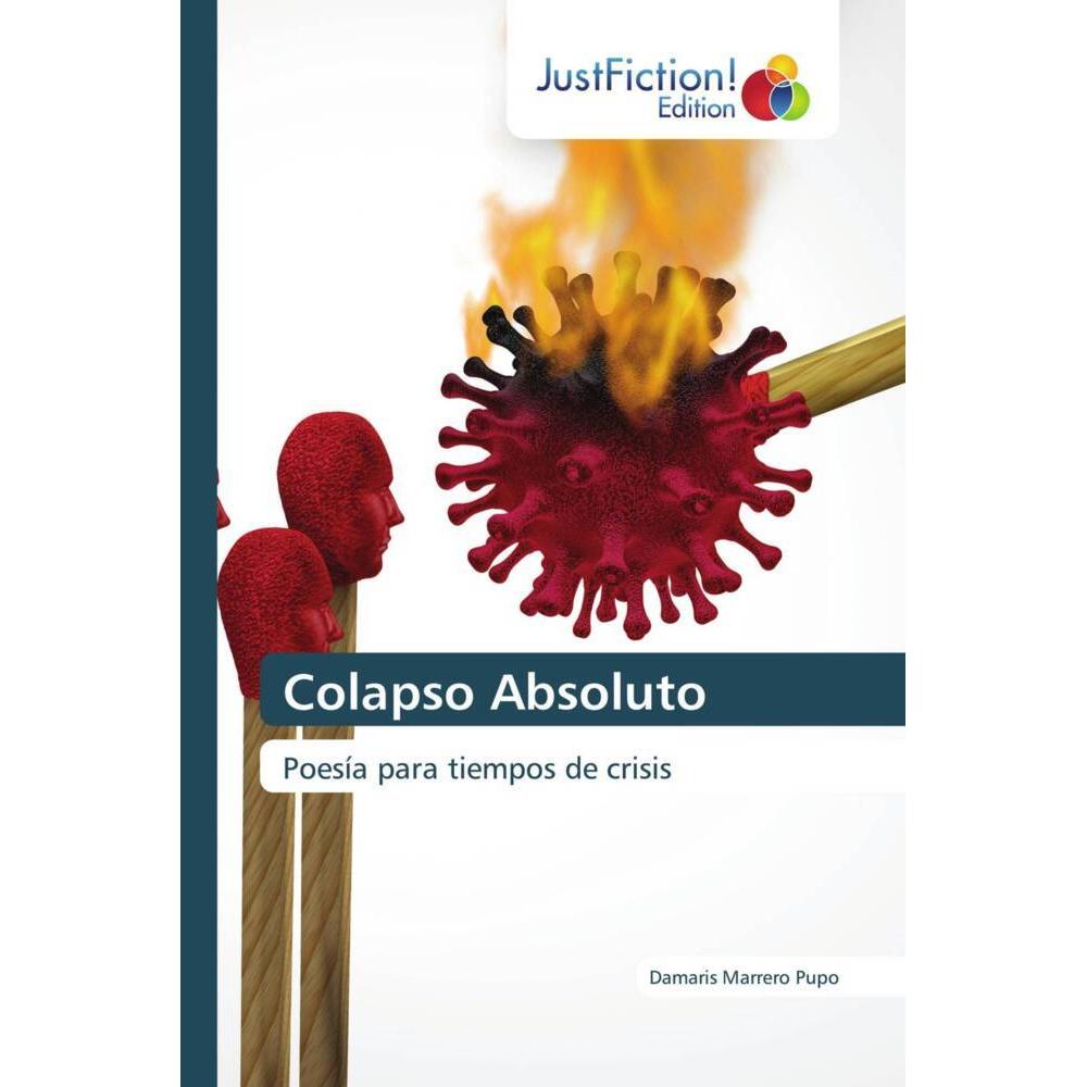 Colapso Absoluto, Belletristik von Damaris Marrero Pupo