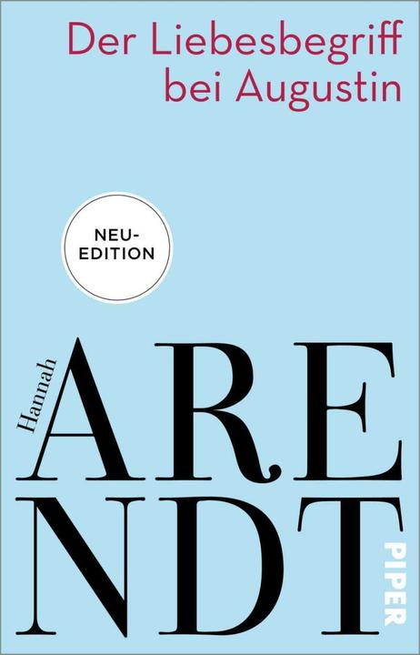 Produktbild Der Liebesbegriff bei Augustin (Deutsch, Hannah Arendt, 2021)