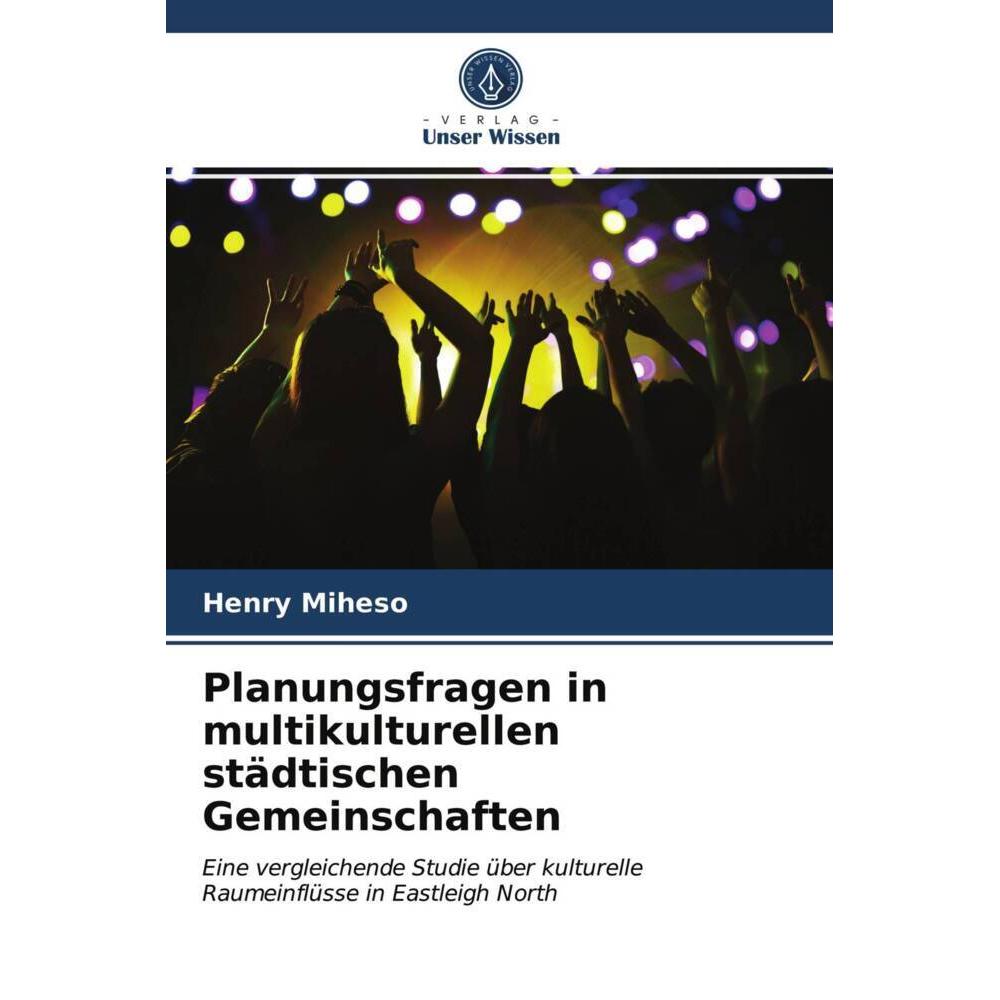 Planungsfragen in multikulturellen städtischen Gemeinschaften, Fachbücher von Henry Miheso