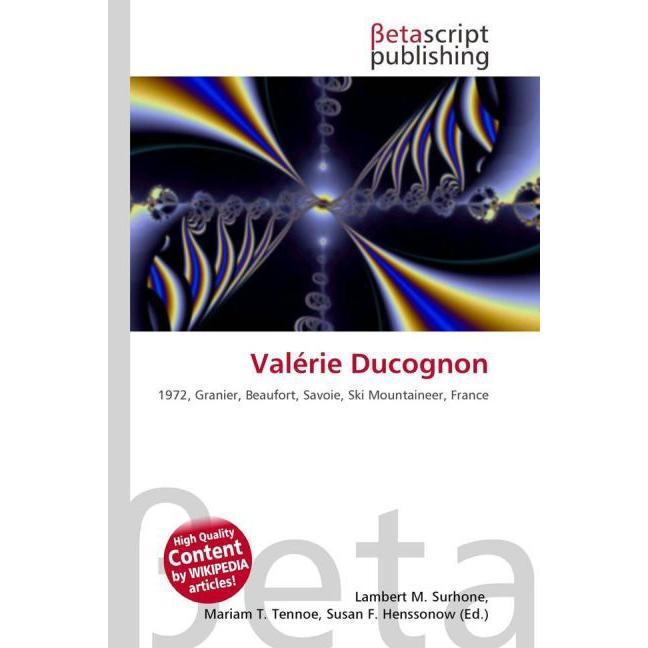 Valérie Ducognon, Ratgeber von Lambert M. Surhone, Mariam T. Tennoe, Susan F. Henssonow