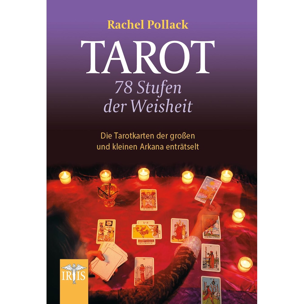 Tarot - 78 Stufen der Weisheit, Ratgeber von Rachel Pollack