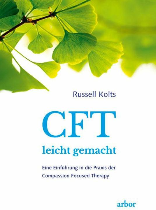 Produktbild CFT leicht gemacht (Deutsch, Russell Kolts, 2017)