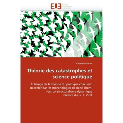 Théorie des catastrophes et science politique, Fachbücher von Clément Morier