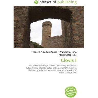Clovis I, Fachbücher von John McBrewster, Agnes F. Vandome, Frederic P. Miller