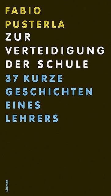 Zur Verteidigung der Schule (Deutsch, Fabio Pusterla, 2010)