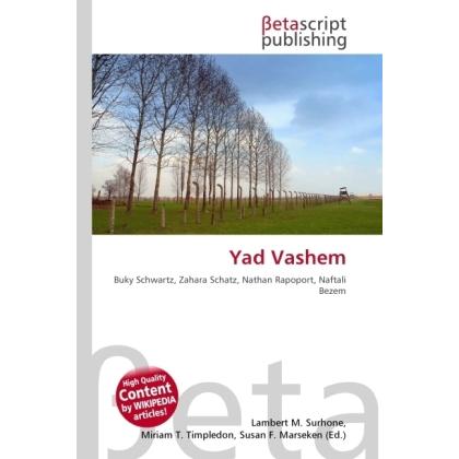 Yad Vashem, Fachbücher von Lambert M. Surhone, Miriam T. Timpledon, Susan F. Marseken