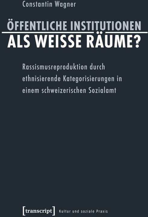 Produktbild Öffentliche Institutionen als weisse Räume? (Deutsch, 2017)