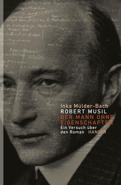 Produktbild Robert Musil: Der Mann ohne Eigenschaften (Deutsch, Inka Mülder-Bach, 2013)