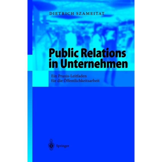 Public Relations in Unternehmen, Fachbücher von Dietrich Szameitat