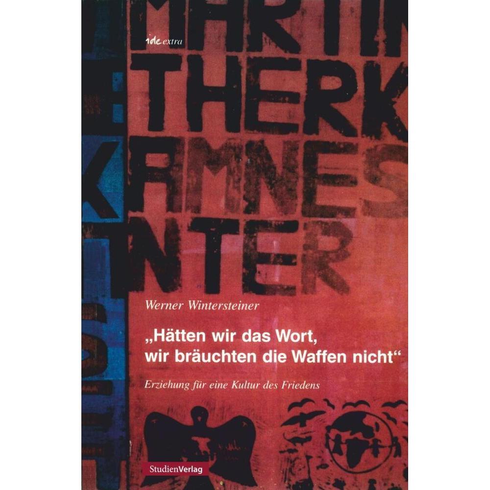 'Hätten wir das Wort, wir bräuchten die Waffen nicht', Fachbücher von Werner Wintersteiner