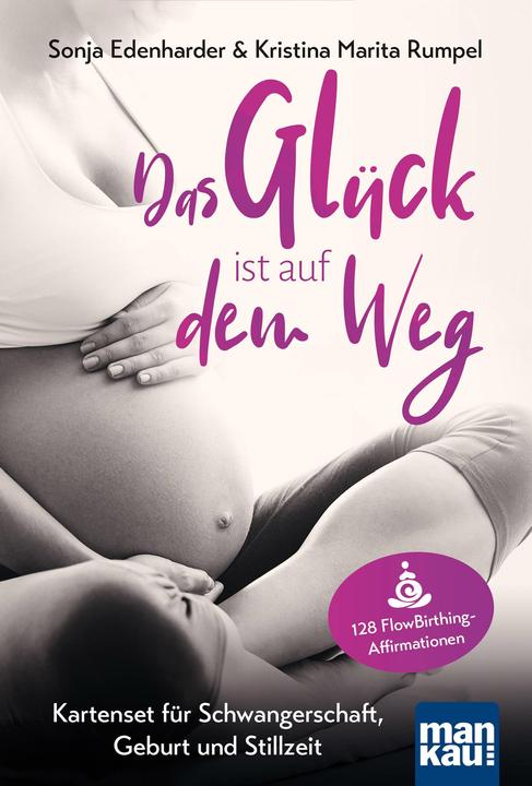 Produktbild Das Glück ist auf dem Weg. Kartenset für Schwangerschaft, Geburt und Stillzeit (Deutsch, Sonja Edenharder, Kristina Marita Rumpel, 2020)