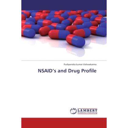 NSAID's and Drug Profile, Fachbücher von Pushpendra kumar Vishwakarma
