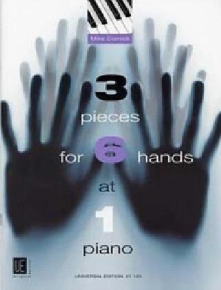 Produktbild 3 Pieces for 6 Hands at 1 Piano (Deutsch, Mike Cornick, 2002)