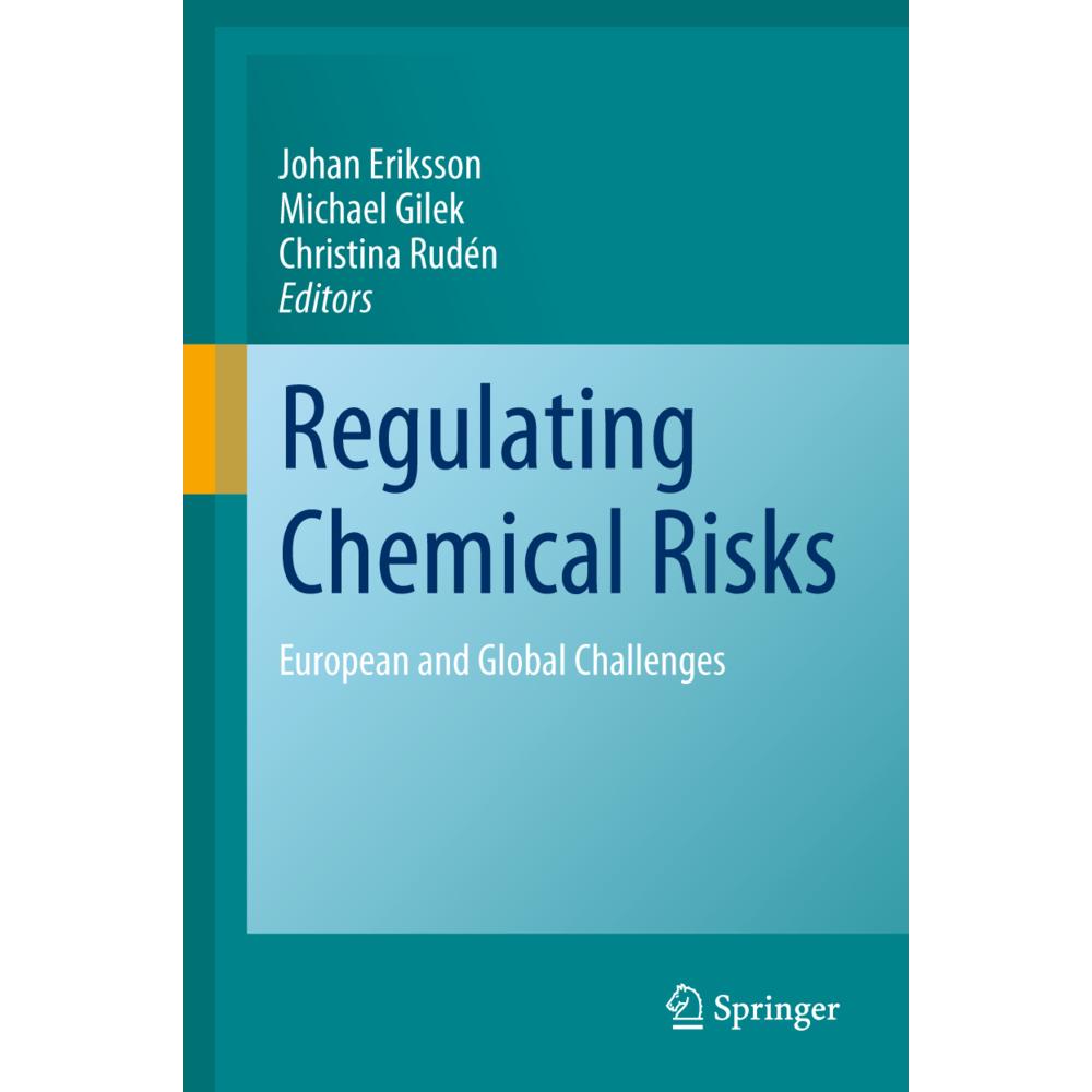 Regulating Chemical Risks, Fachbücher von Michael Gilek, Johan Eriksson, Christina Rudén