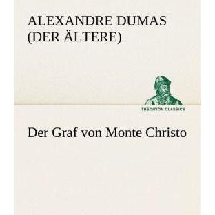 Der Graf von Monte Christo, Belletristik von Alexandre, der Ältere Dumas