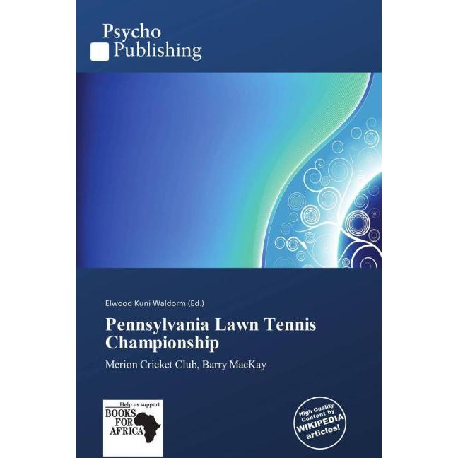 Pennsylvania Lawn Tennis Championship, Ratgeber