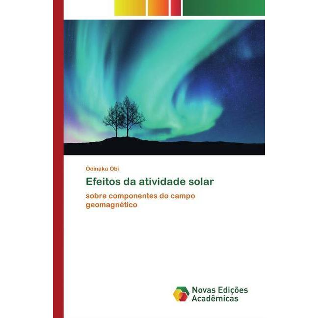 Efeitos da atividade solar, Fachbücher von Odinaka Obi