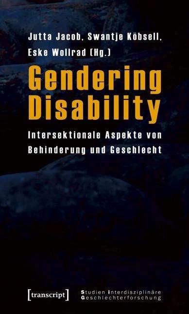 Produktbild Gendering Disability (Deutsch, Eske Wollrad, Jutta Jacob, Jutta Köbsell, 2010)