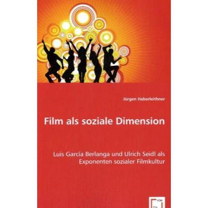 Film als soziale Dimension, Fachbücher von Jürgen Haberleithner
