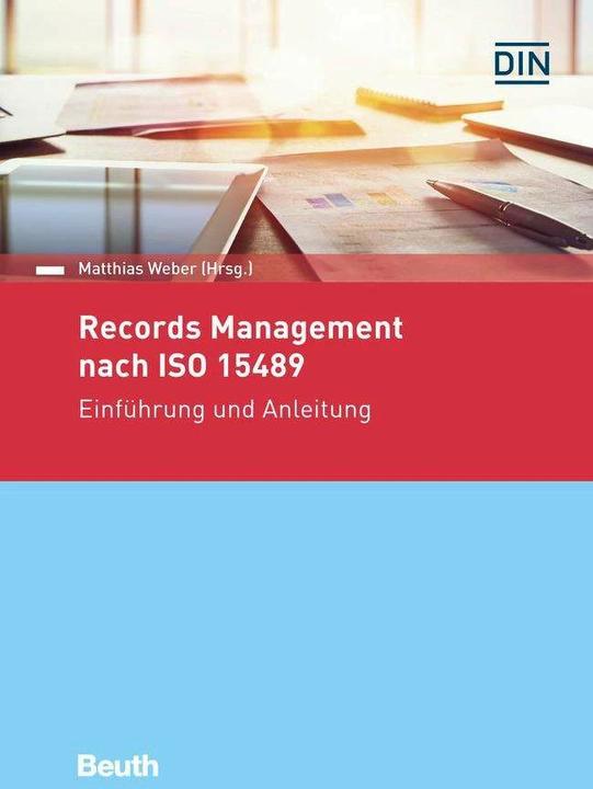 Produktbild Records Management nach ISO 15489 (Deutsch, Matthias Weber, 2018)