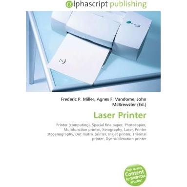 Laser Printer, Fachbücher von Agnes F. Vandome, Frederic P. Miller, John McBrewster