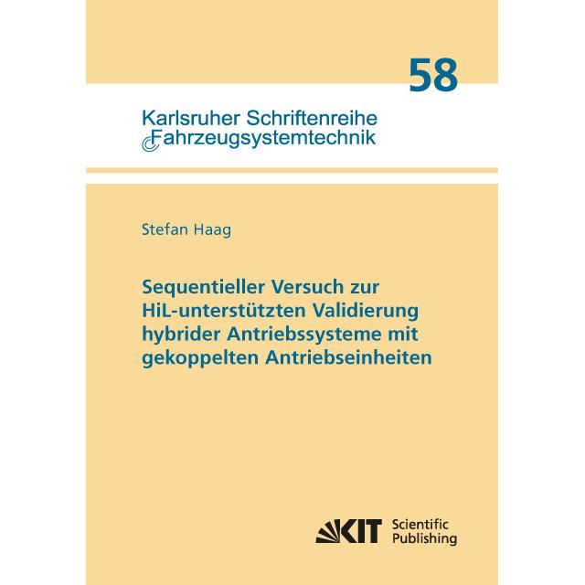 Sequentieller Versuch zur HiL-unterstützten Validierung hybrider Antriebssysteme mit gekoppelten Ant, Fachbücher von Ste...
