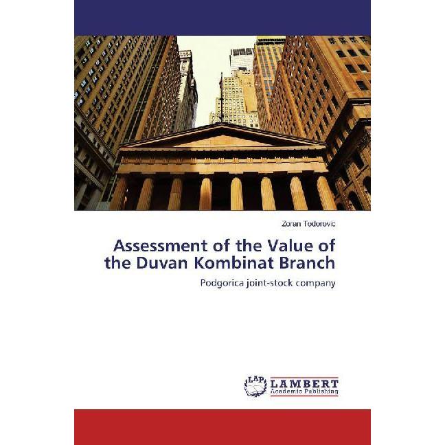 Thumbnail - Assessment of the Value of the Duvan Kombinat Branch, Fachbücher von Zoran Todorovic