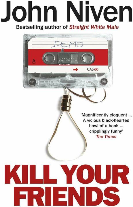 Produktbild Kill Your Friends (Englisch, John Niven, 2015)