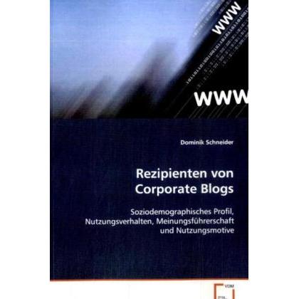 Rezipienten von Corporate Blogs, Fachbücher von Dominik Schneider