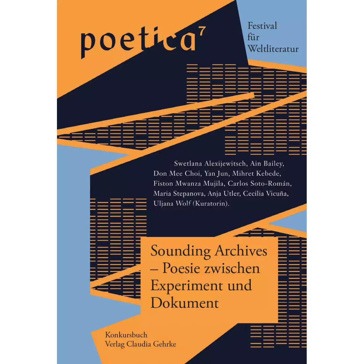Sounding Archives – Poesie zwischen Experiment und Dokument, Belletristik von Anja Utler, Fiston Mwanza Mujila, Cecilia ...