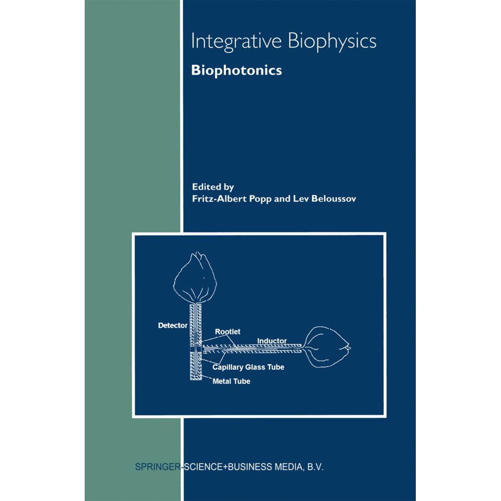 Integrative Biophysics, Fachbücher von L. V. Beloussov, Fritz-Albert Popp