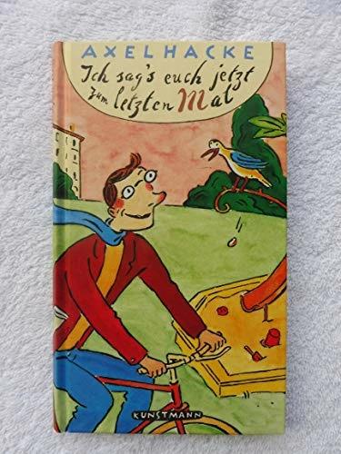 Produktbild Ich sags euch jetzt zum letzten Mal (Deutsch, Axel Hacke, Thomas M. Müller, 2000)