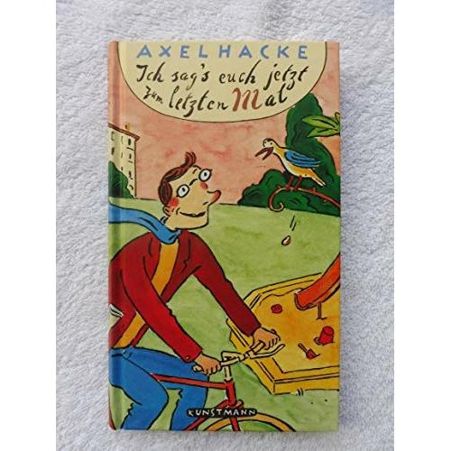 Thumbnail - Ich sags euch jetzt zum letzten Mal, Belletristik von Thomas M. Müller, Axel Hacke