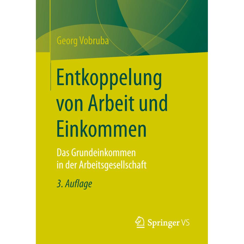 Entkoppelung von Arbeit und Einkommen, Fachbücher von Georg Vobruba