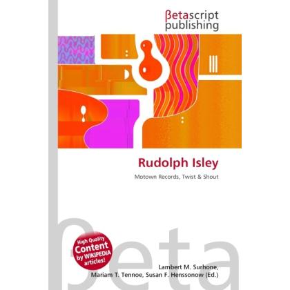 Rudolph Isley, Fachbücher von Lambert M. Surhone, Miriam T. Timpledon, Susan F. Marseken