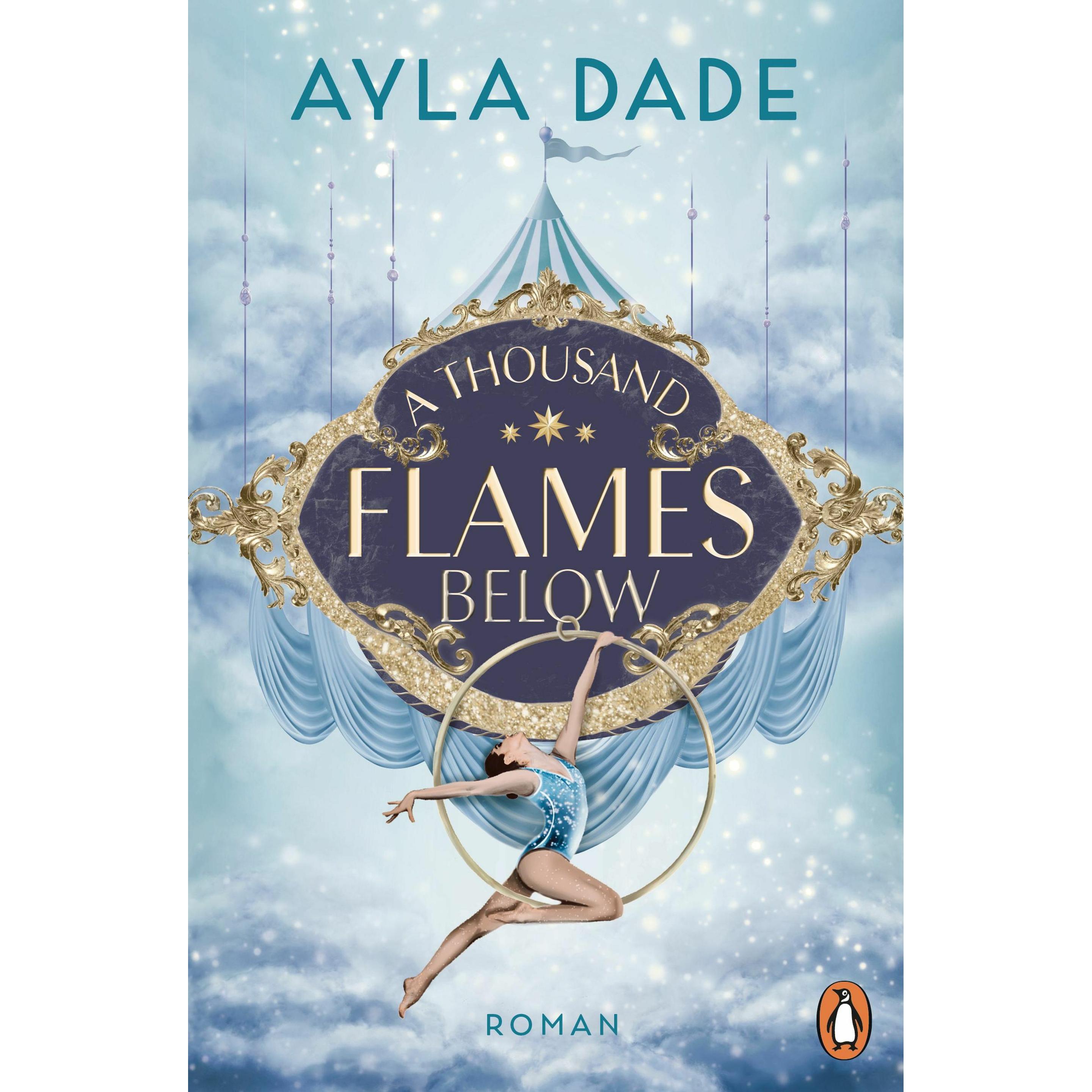 A Thousand Flames Below, Belletristik von Ayla Dade