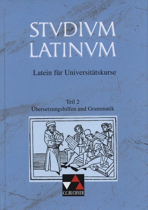 Produktbild Studium Latinum 2. Übersetzungshilfen und Grammatik (Deutsch, Günter Wojaczek, Geberhard Kurz, 1993)