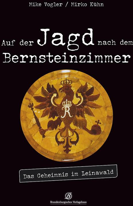 Produktbild Auf der Jagd nach dem Bernsteinzimmer (Deutsch, Mike Vogler, 2018)
