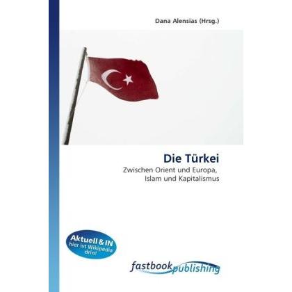 Die Türkei, Fachbücher von Dana Alensias