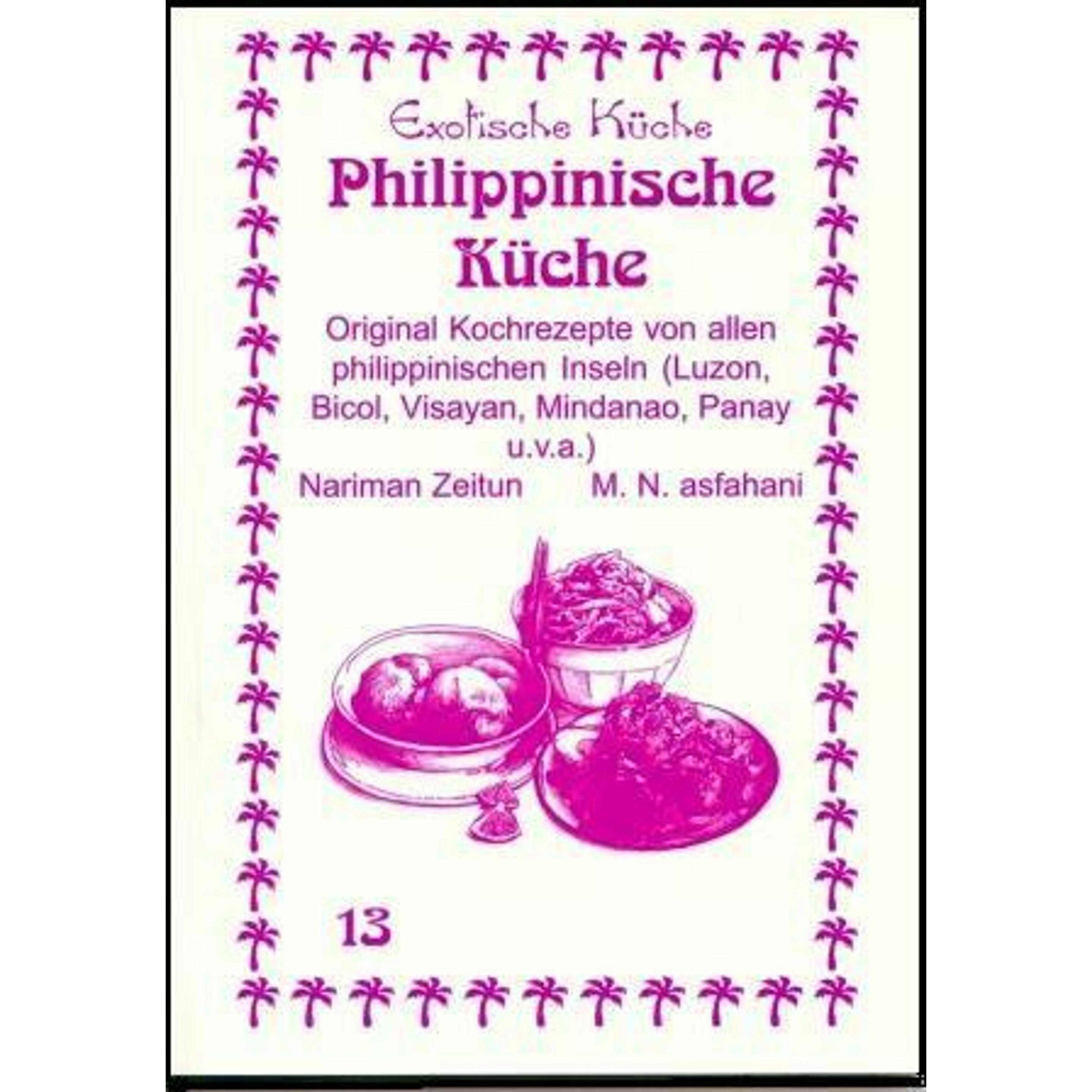 Philippinische Küche, Ratgeber von Nariman Zeitun, Mohamad Nader Asfahani, Nader Asfahani