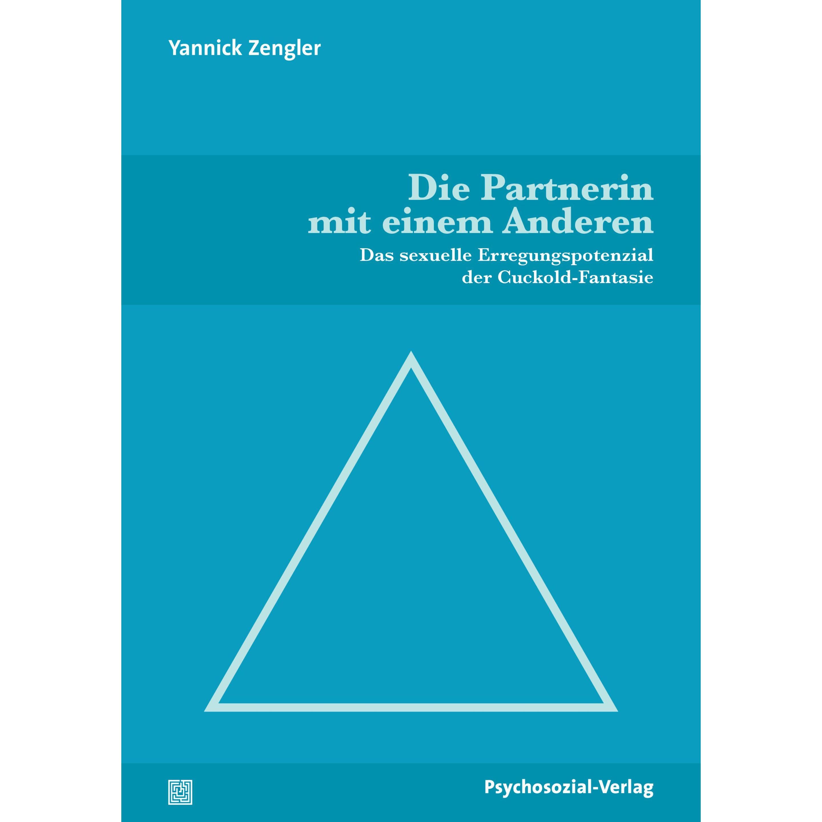 Die Partnerin mit einem Anderen, Fachbücher von Yannick Zengler, Heinz-Jürgen Voss, Konrad Weller, Harald Stumpe, Maika ...