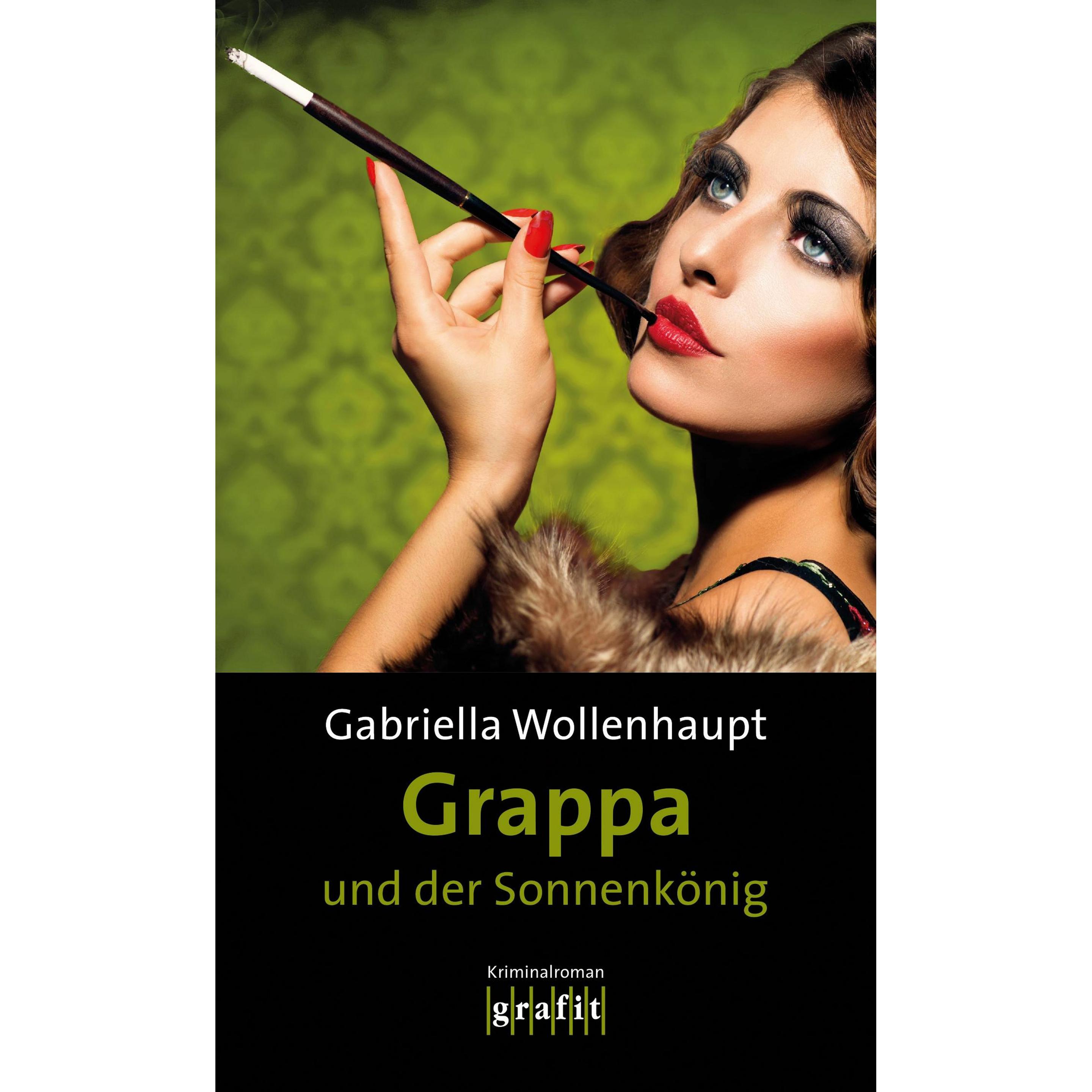 Grappa und der Sonnenkönig, Belletristik von Gabriella Wollenhaupt